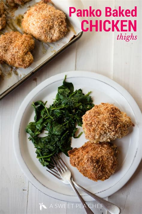 Learn how long to bake a chicken and at what temperature. Panko Baked Chicken Thighs • A Sweet Pea Chef