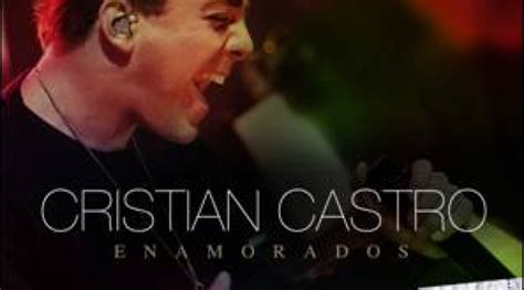 Cristian Castro Estrena El Vídeo De Enamorados Primer Single De Su