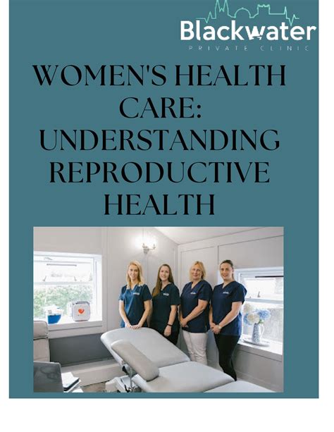 Womens Health Care Understanding Reproductive Health By Blackwater