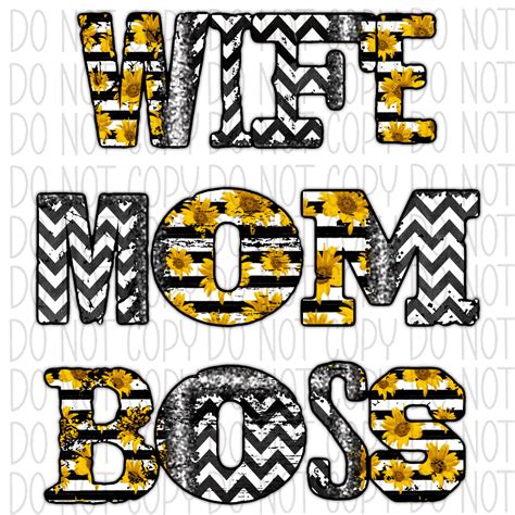 Wife Mom Boss Sunflower Dtf Transfer We Print U Press Dtf Transfers