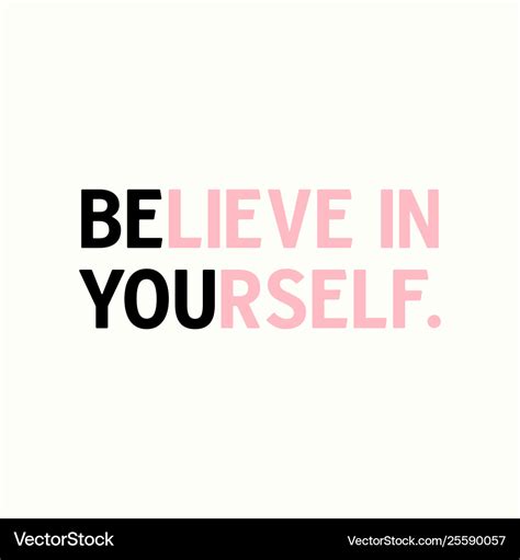 Believe In Yourself Inspirational Quote Royalty Free Vector