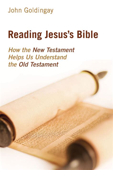Reading Jesuss Bible How The New Testament Helps Us Understand The