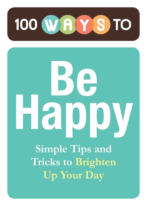100 Ways To Be Happy Ebook By Adams Media Official Publisher Page