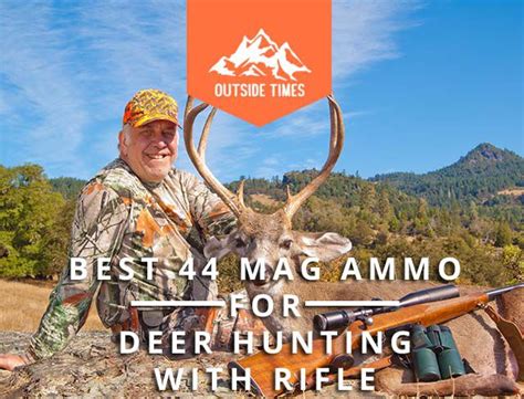 Best 44 Mag Ammo For Deer Hunting With Rifle Read More Now