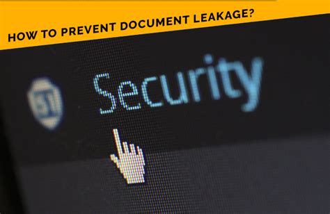 Prevent Document Leakage Find Ways To Improve Security