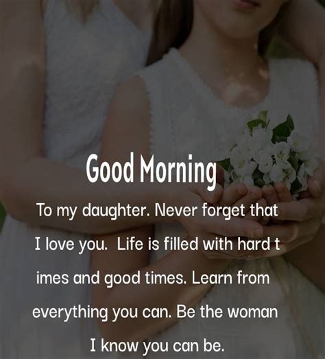 To My Daughter Never Forget That I Love You Life Is Filled With Hard Times And Good Times
