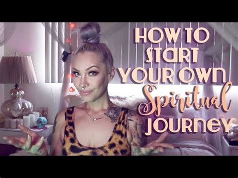 It's important to understand that your spiritual journey did not begin when you set the intention to embark on it. How To Start A Spiritual Journey - YouTube