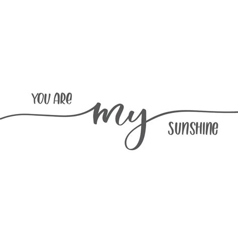 You Are My Sunshine Calligraphy Inscription Card 4847151 Vector Art