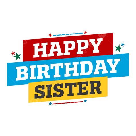 Happy Birthday Sister Text Vector Template Banner Free Image Happy