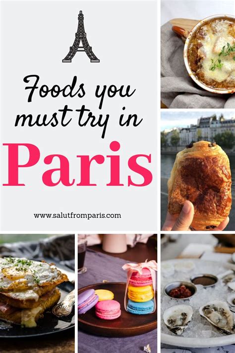 17 Yummy Foods To Try In Paris The Paris Food Guide Paris Food