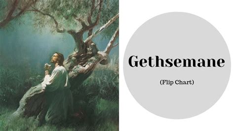 Gethsemane Flip Chart Youtube