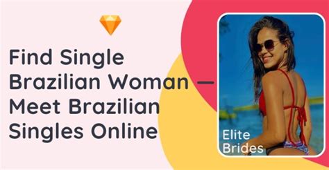 find single brazilian woman — meet brazilian singles online in 2023