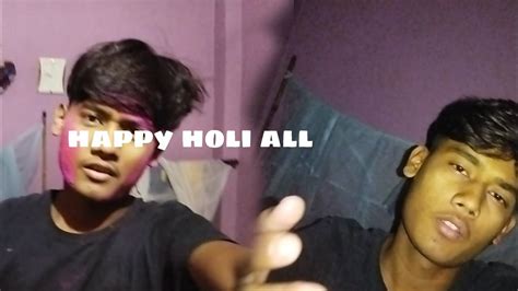 Happy Holi All Holi Vlog Youtube