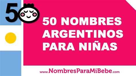 50 Nombres Argentinos Para Niñas Los Mejores Nombres De Bebé