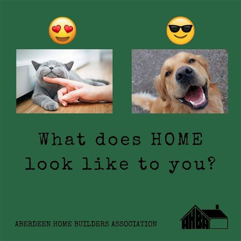 Aberdeen Home Builders Association On Twitter What Does Home Look