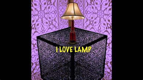 I Love Lamp Youtube