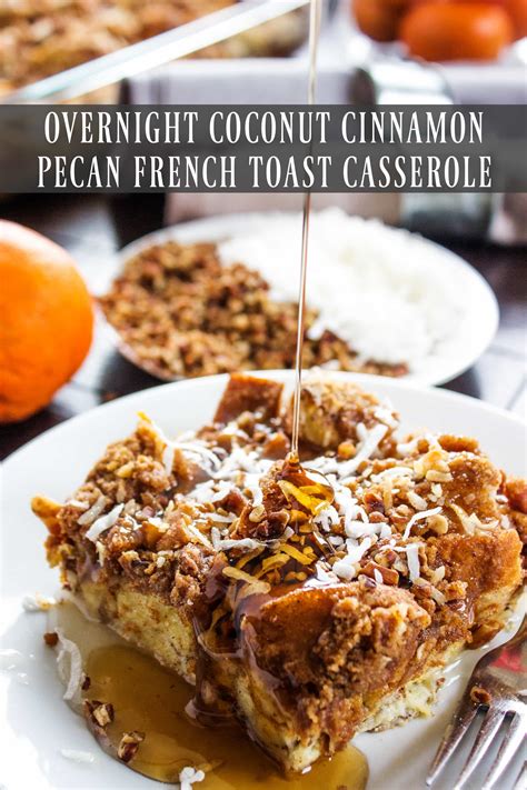 Overnight Coconut Cinnamon Pecan French Toast Casserole