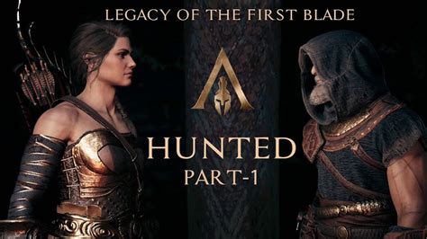 Legacy Of The First Blade Ep 1 Hunted Part 1 Assassins Creed