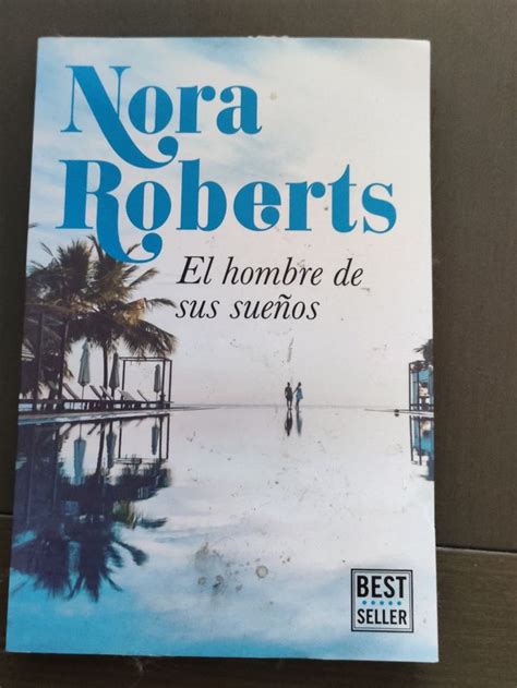 El Hombre De Sus Sueños De Nora Roberts De Segunda Mano Por 5 Eur En