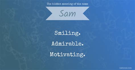 The Hidden Meaning Of The Name Sam Namious