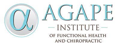 Agape Institute of Functional Health and Chiropractic | Agape Institute of Functional Health and ...