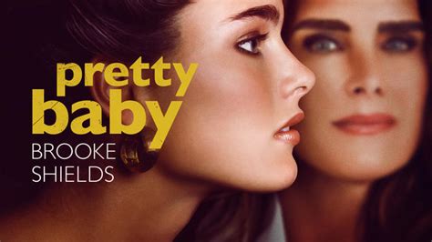 Pretty Baby Brooke Shields 2023 Hulu Flixable