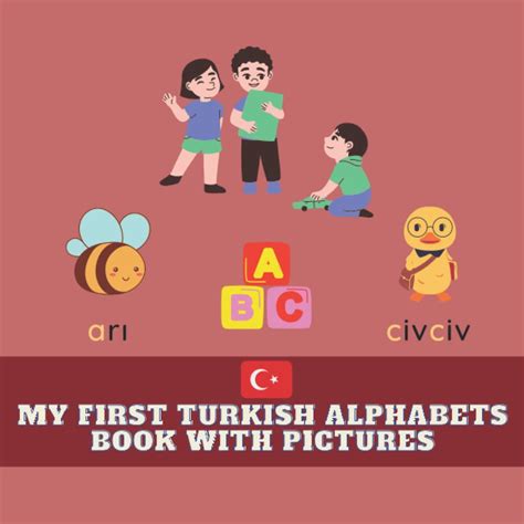 My First Turkish Alphabets Book With Pictures Teach And