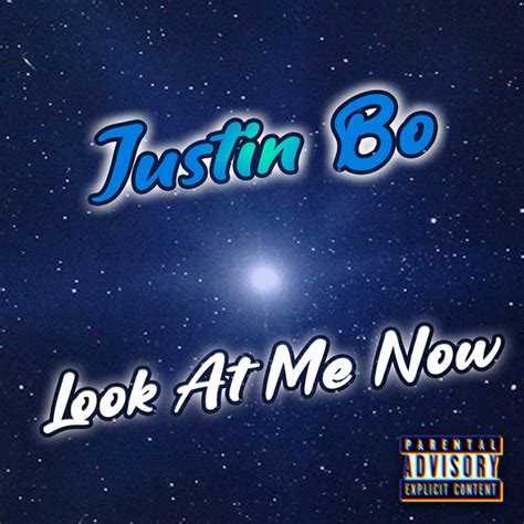 Look At Me Now Single By Justin Bo Spotify