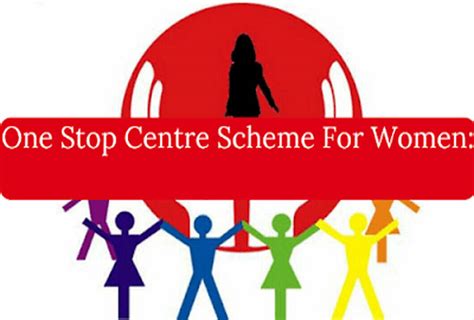 One Stop Centre Scheme Objectives Eligibility Features And How To