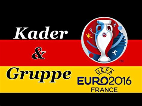 So könnte der kader aussehen. DEUTSCHLAND Europameisterschaft Kader & Gruppen - EM 2016 ...