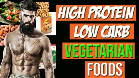 Here is a list of low carb foods, on which you can base your diet. Top 8 HIGH PROTEIN LOW CARB VEGETARIAN BODYBUILDING INDIAN ...
