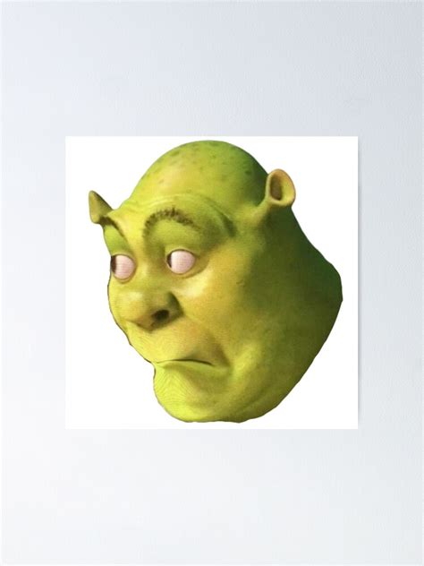 Shrek Funny Meme Poster For Sale By Angelroot Redbubble