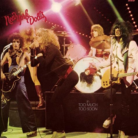 New York Dolls Too Much Too Soon Au Music