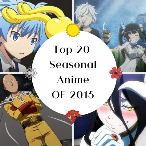 Top 20 Seasonal Anime Of 2015 All About Anime And Manga