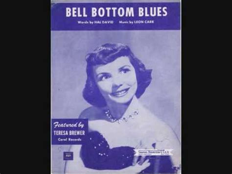 Alma cogan bell bottom blues. Teresa Brewer - Bell Bottom Blues (1954) - YouTube