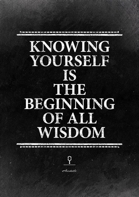 Knowing Yourself Is The Beginning Of All Wisdom Pictures Photos And