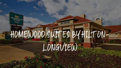 Homewood Suites By Hilton Longview Review Longview United States Of America Youtube