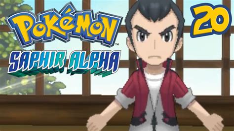 Pokémon Saphir Alpha Le Paternel Ep 20 Let S Play Nuzlocke Youtube