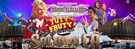 Circo Hermanos Caballero 796 Northridge Mall Salinas 7 May 2023