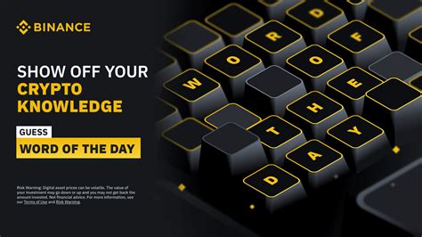 Show Off Your Crypto Knowledge With Binance Word Of The Day Binance Blog