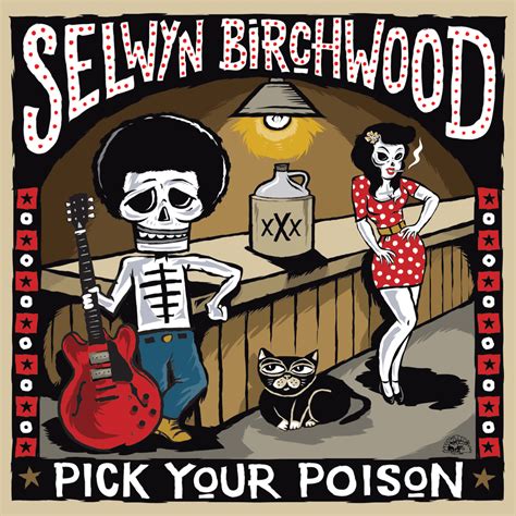 Selwyn Birchwood Pick Your Poison Lyrics And Tracklist Genius