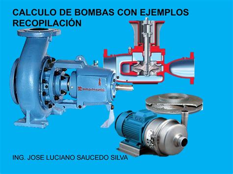 Calculo De Bombas Con Ejemplos Recopilacion By José Luciano Saucedo