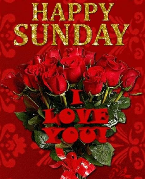 Happy Sunday I Love You Pictures Photos And Images For Facebook