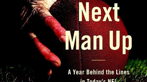 Next Man Up A Year Behind The Lines In Todays Nfl By John Feinstein