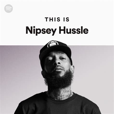 This Is Nipsey Hussle Spotify Playlist
