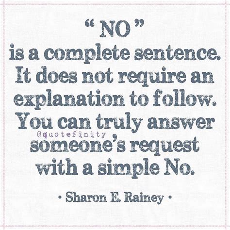 No Is A Complete Sentence It Does Not Require An Explanation To