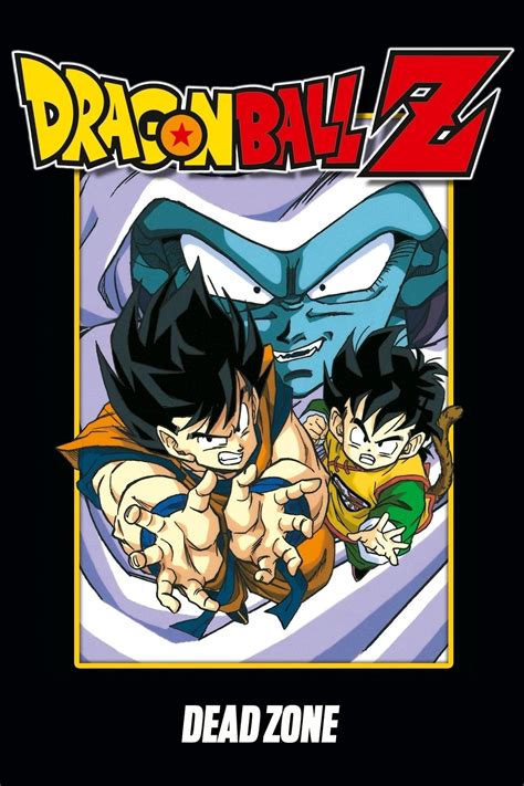 The anime adaptation premiered in japan on fuji television from april 26, 1989 to january 31, 1996. Dragon Ball Z: Dead Zone (1989) - Posters — The Movie ...