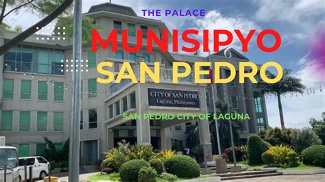 Munisipyo Walkthrough San Pedro Municipal Hall San Pedro City Of