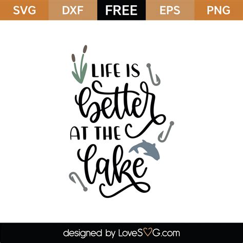 Free Life Is Better On The Lake SVG Cut File | Lovesvg.com