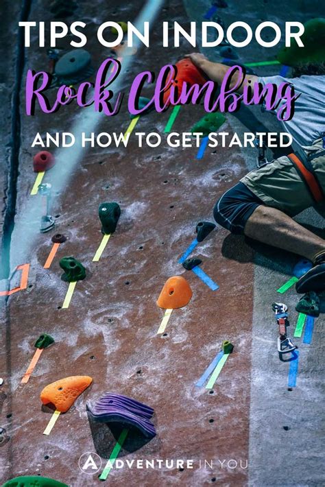 Indoor Rock Climbing Guide To Help You Get Started